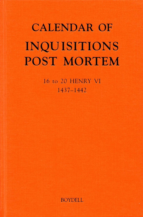 Calendar of Inquisitions Post Mortem and other Analogous Documents preserved in the Public Record Office XXV: 16-20 Henry VI (1437-1442) - 