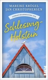Gebrauchsanweisung f&uuml;r Schleswig-Holstein -  Mareike Kr&uuml;gel,  Jan Christophersen
