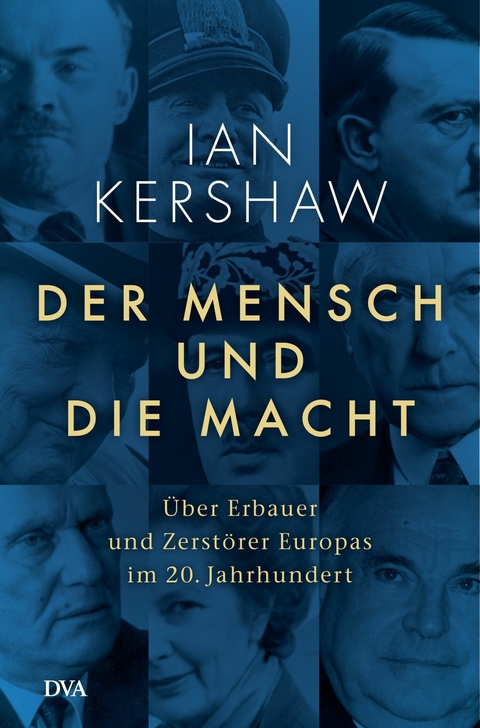 Der Mensch und die Macht - Ian Kershaw