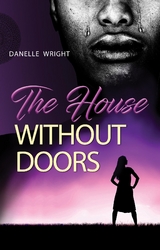 House Without Doors -  Danelle Wright