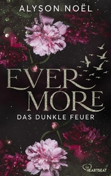 Evermore - Das dunkle Feuer - Alyson No&euml;l