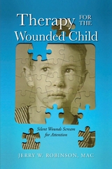 Therapy for the Wounded Child - Jerry W. Robinson