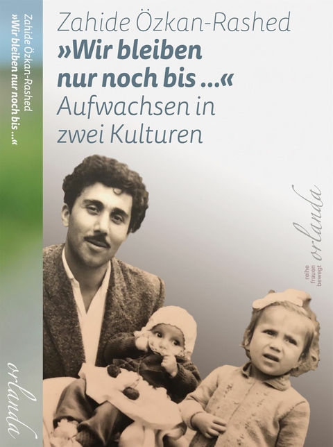 &raquo;Wir bleiben nur noch bis ...&laquo; - Zahide &Ouml;zkan-Rashed