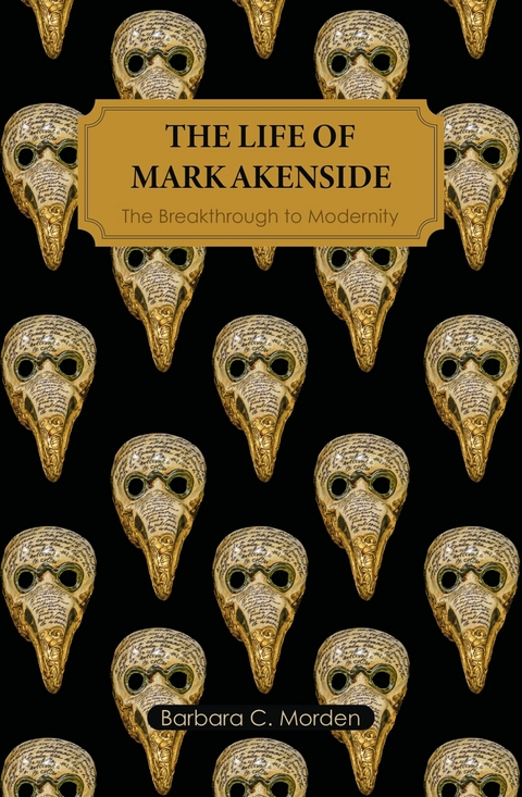 The Life of Mark Akenside - Barbara C. Morden