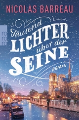 Tausend Lichter &uuml;ber der Seine - Nicolas Barreau