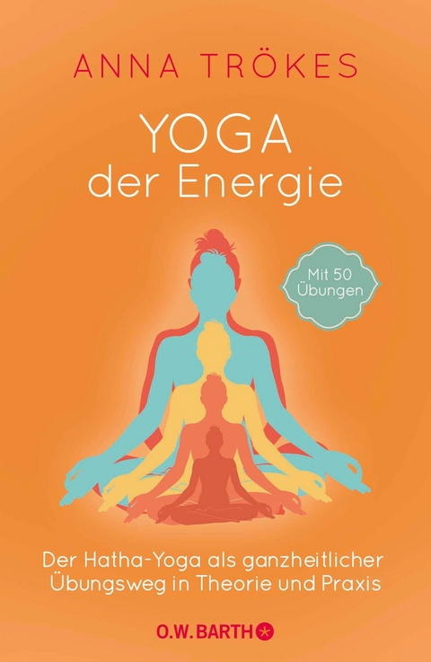 Yoga der Energie - Anna Tr&ouml;kes