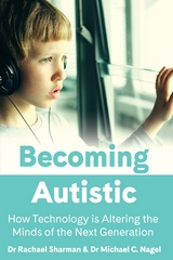 Becoming Autistic - Dr Rachael Sharman, Dr Michael C. Nagel