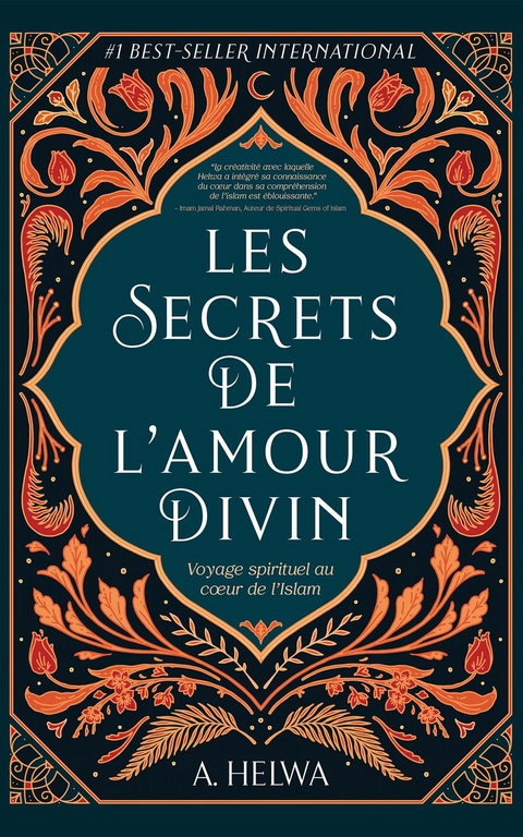 Les secrets de l'amour Divin - A. Helwa