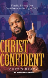Christ-Confident - Curtis Bracy