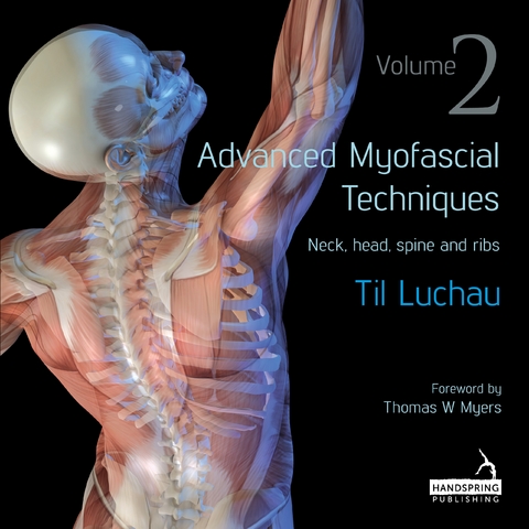 Advanced Myofascial Techniques: Volume 2 - Til Luchau