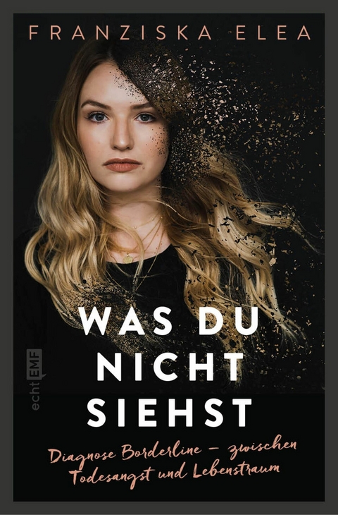 Was du nicht siehst -  Franziska Elea