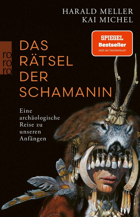 Das R&auml;tsel der Schamanin - Harald Meller, Kai Michel
