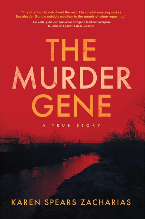 The Murder Gene - Karen Spears Zacharias