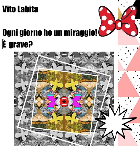 Ogni giorno ho un miraggio! E' grave? - labita vito