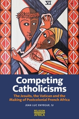 Competing Catholicisms -  Jean Luc Enyegue SJ