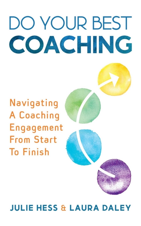 Do Your Best Coaching - Julie Hess, Laura Daley