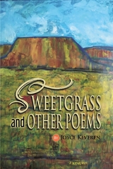 SWEETGRASS and OTHER POEMS - Joyce Keveren