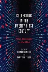 Collecting in the Twenty-First Century - 