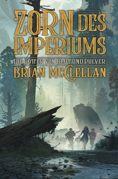 Die G&ouml;tter Blut und Pulver: Zorn des Imperiums - Brian McClellan