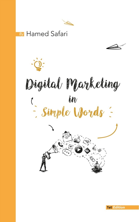 Digital Marketing in Simple Words - Hamed Safari