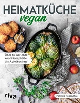 Heimatk&uuml;che vegan -  Patrick Rosenthal