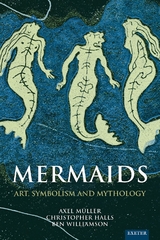 Mermaids - Axel M&uuml;ller, CHRISTOPHER HALLS, Ben Williamson