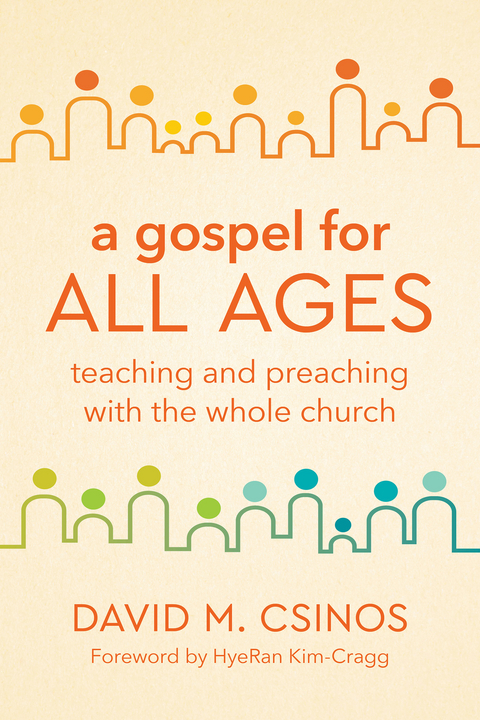 Gospel for All Ages -  Csinos David  M.  Csinos