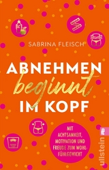 Abnehmen beginnt im Kopf - Sabrina Fleisch