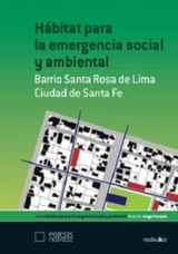 Hábitat para la emergencia social y ambiental - Jorge Sarquis
