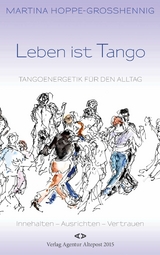 Leben ist Tango - Martina Hoppe-Gro&szlig;hennig