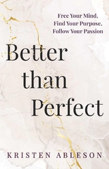 Better than Perfect - Kristen Ableson
