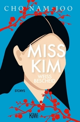 Miss Kim wei&szlig; Bescheid - Cho Nam-Joo