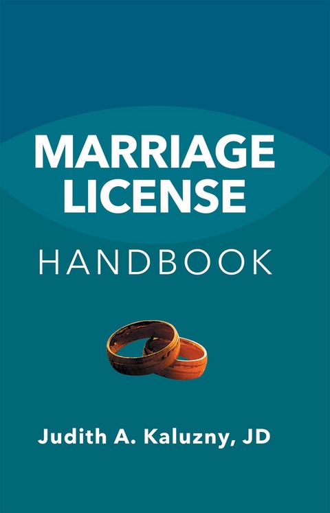 Marriage License Handbook - Judith A Kaluzny