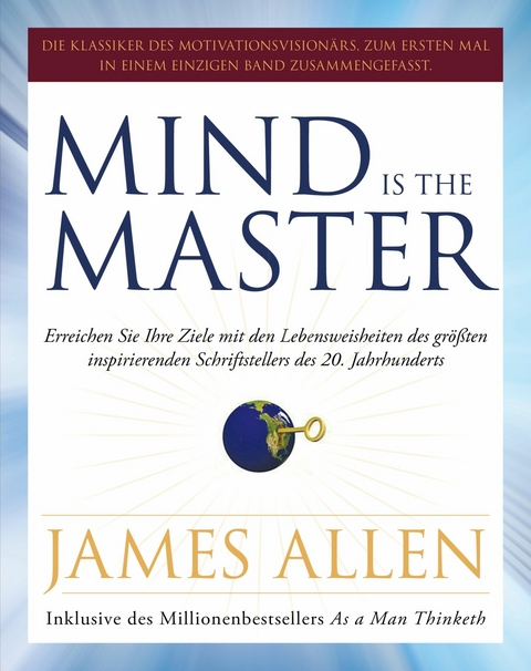 Mind is the Master -  James Allen