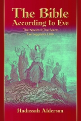 The Bible According to Eve: Naviim II: The Seers - Hadassah Alderson