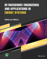 RF/Microwave Engineering and Applications in Energy Systems - Abdullah Eroglu