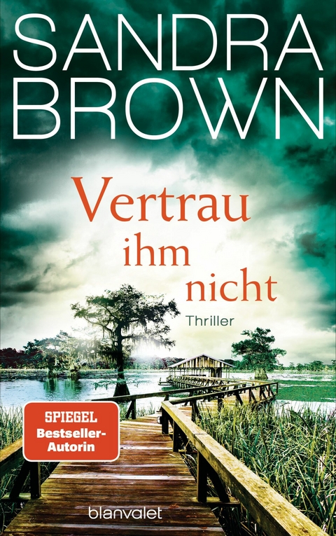 Vertrau ihm nicht - Sandra Brown