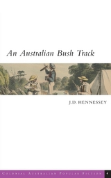 An Australian Bush Track - J.  D. Hennessey