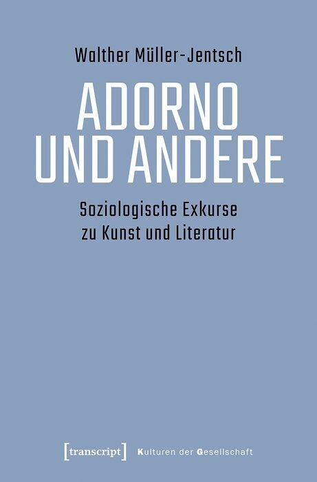 Adorno und Andere - Walther M&uuml;ller-Jentsch