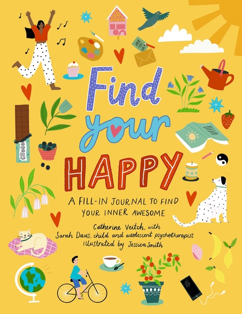 Find Your Happy -  Catherine Veitch