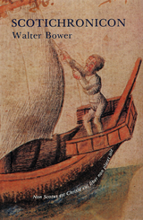 Scotichronicon -  Walter Bower