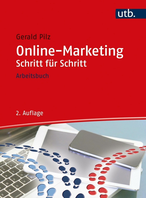 Online-Marketing Schritt f&uuml;r Schritt - Gerald Pilz