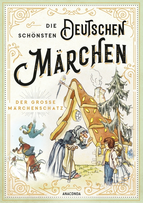 Die sch&ouml;nsten deutschen M&auml;rchen - Der gro&szlig;e M&auml;rchenschatz - 