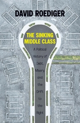 The Sinking Middle Class - David Roediger