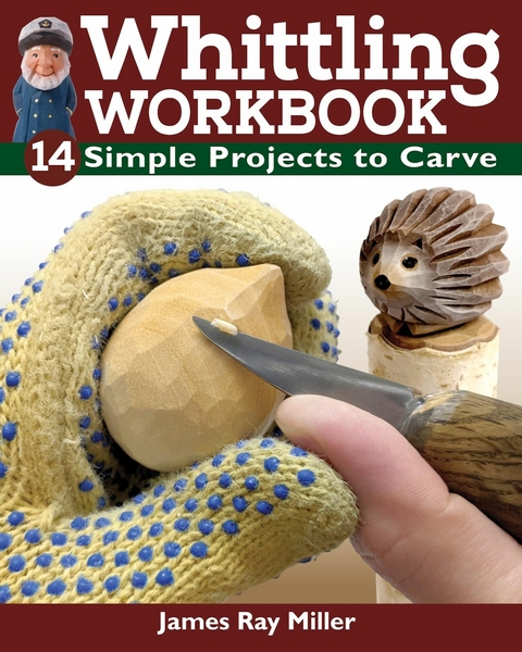 Whittling Workbook - James Ray Miller