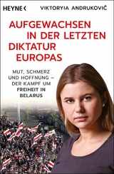 Aufgewachsen in der letzten Diktatur Europas - Viktoryia Andrukovič, Carsten G&ouml;rig
