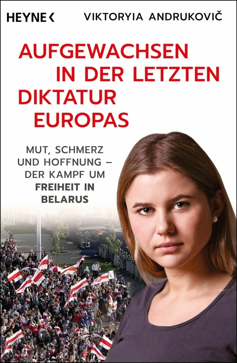 Aufgewachsen in der letzten Diktatur Europas - Viktoryia Andrukovič, Carsten G&ouml;rig