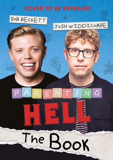 Parenting Hell - Rob Beckett, Josh Widdicombe