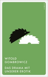 Das Drama mit unserer Erotik - Witold Gombrowicz