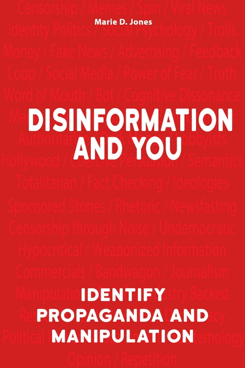 Disinformation and You - Marie D. Jones